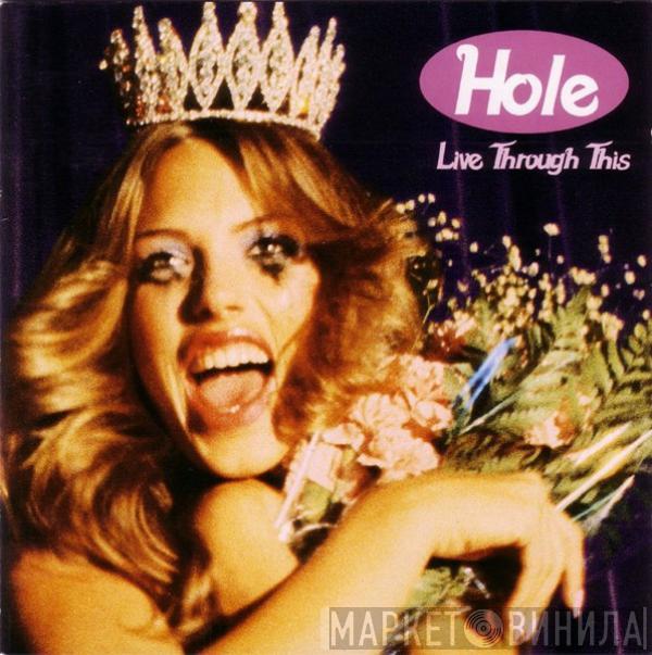  Hole   - Live Through This