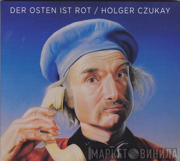 Holger Czukay  - Der Osten Ist Rot