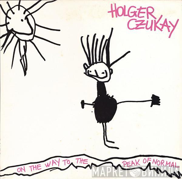 Holger Czukay - On The Way To The Peak Of Normal