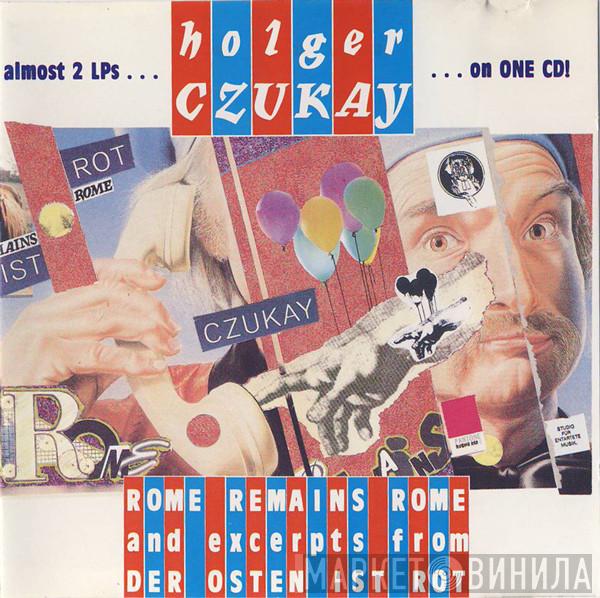 Holger Czukay  - Rome Remains Rome And Excerpts From Der Osten Ist Rot