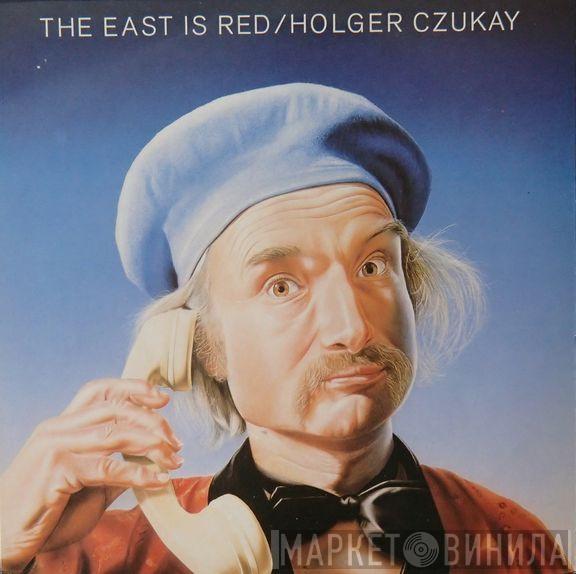  Holger Czukay  - The East Is Red