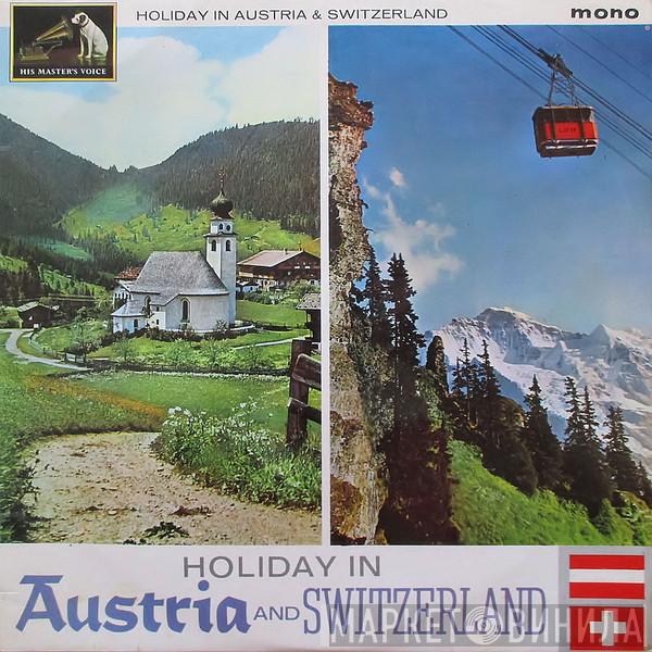  - Holiday In Austria And Switzerland