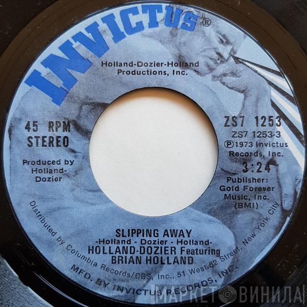 Holland & Dozier, Brian Holland - Slipping Away / Can't Get Enough