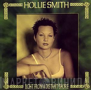 Hollie Smith - Light From A Distant Shore