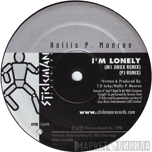 Hollis P. Monroe - I'm Lonely