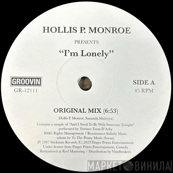 Hollis P. Monroe - I'm Lonely