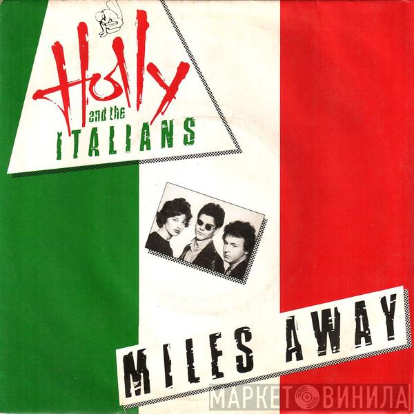 Holly And The Italians - Miles Away