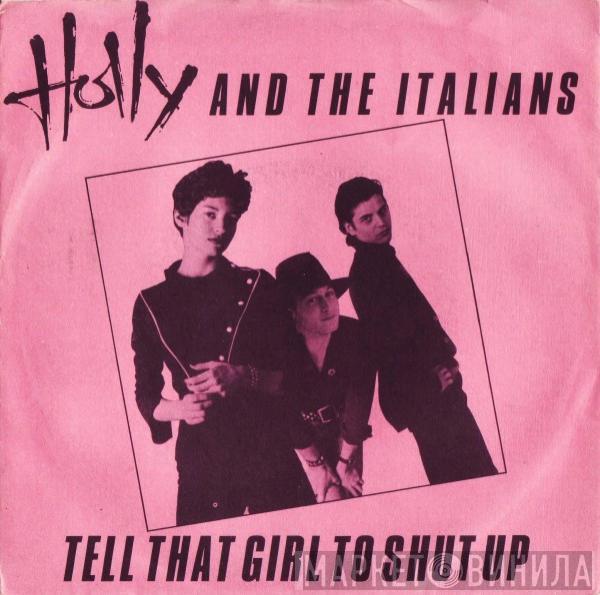 Holly And The Italians - Tell That Girl To Shut Up