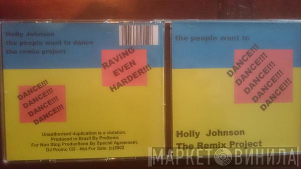  Holly Johnson  - The People Want To Dance Remix Project