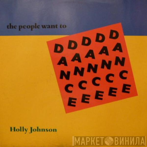  Holly Johnson  - The People Want To Dance