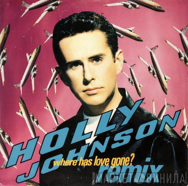 Holly Johnson - Where Has Love Gone? (Remix)
