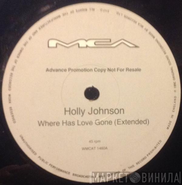  Holly Johnson  - Where Has Love Gone?