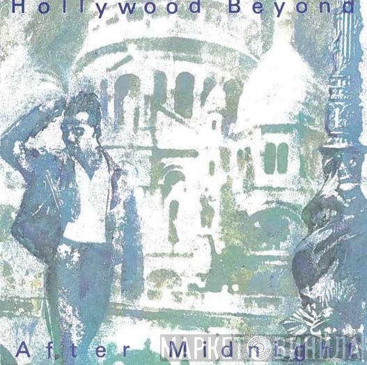  Hollywood Beyond  - After Midnight