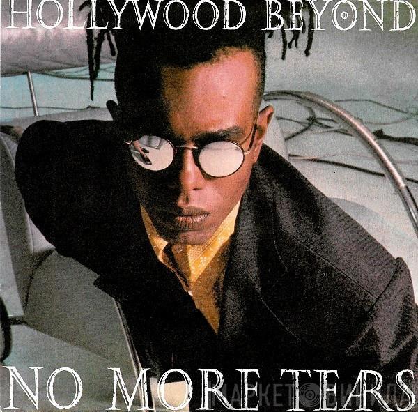  Hollywood Beyond  - No More Tears