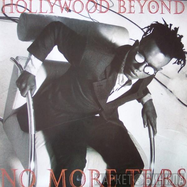  Hollywood Beyond  - No More Tears