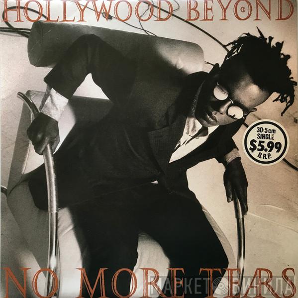  Hollywood Beyond  - No More Tears
