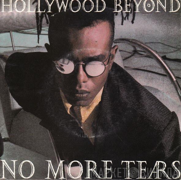  Hollywood Beyond  - No More Tears