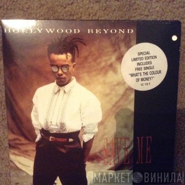 Hollywood Beyond - Save Me