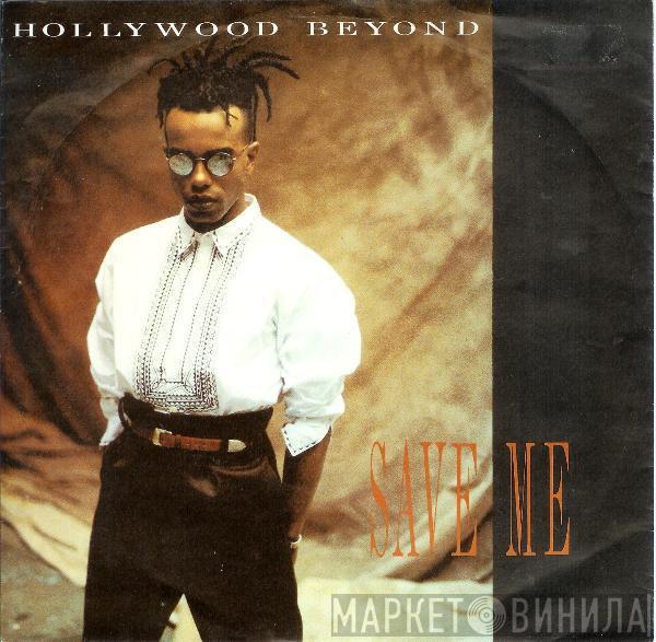  Hollywood Beyond  - Save Me