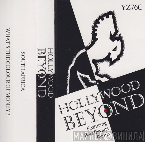Hollywood Beyond - South Africa / What's The Colour Of Money?