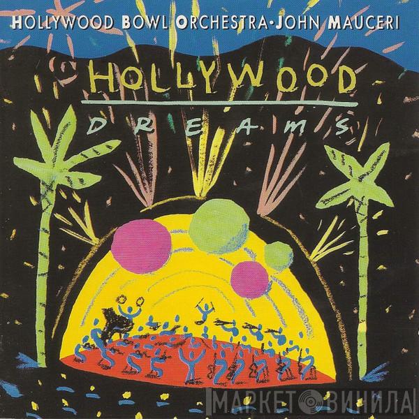Hollywood Bowl Orchestra, John Mauceri - Hollywood Dreams