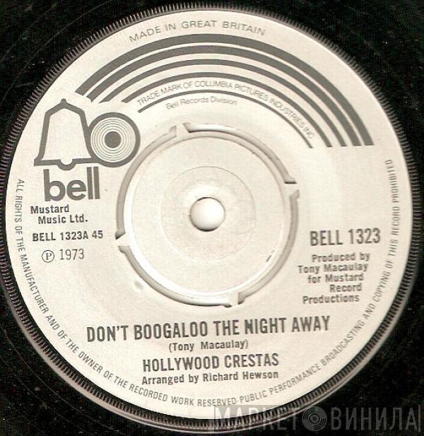 Hollywood Crestas - Don't Boogaloo The Night Away