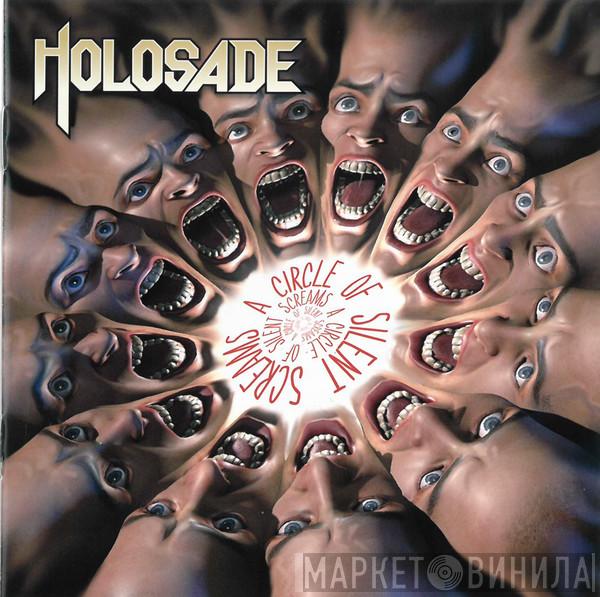 Holosade - A Circle Of Silent Screams