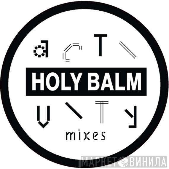 Holy Balm - Activity Mixes