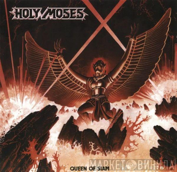 Holy Moses  - Queen Of Siam