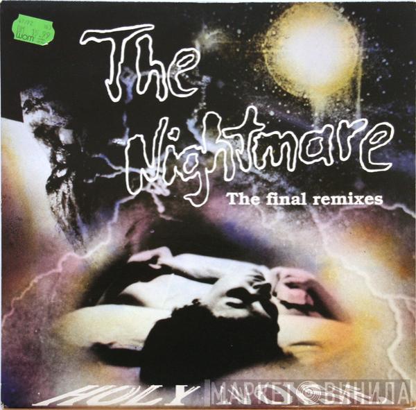 Holy Noise - The Nightmare (The Final Remixes)
