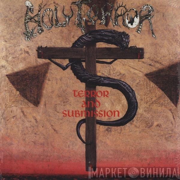 Holy Terror - Terror And Submission