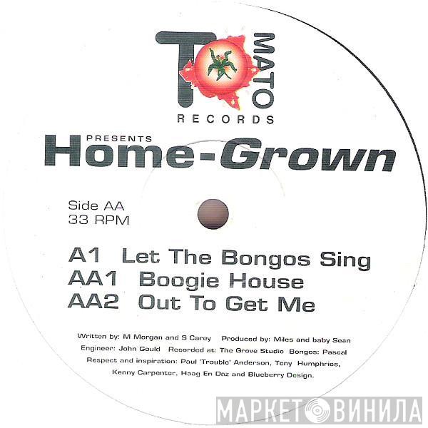 Home-Grown - Let The Bongos Sing