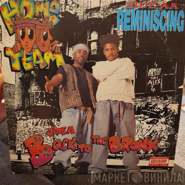 Home Team - Back To The Bronx / Reminiscing