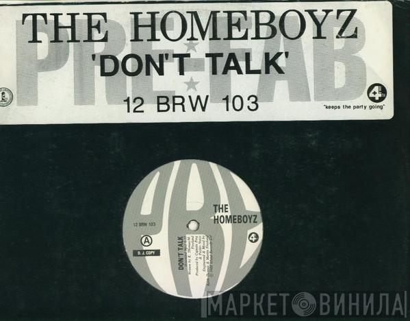 Homeboyz - Don't Talk