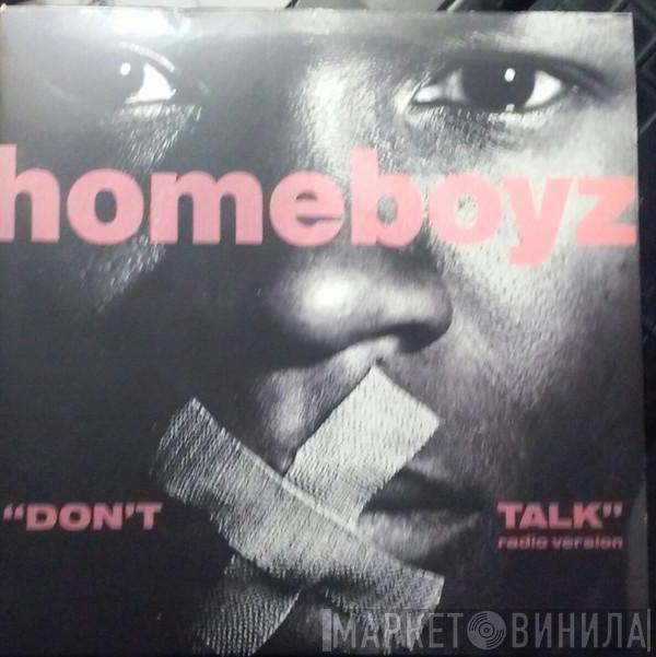 Homeboyz - Don't Talk