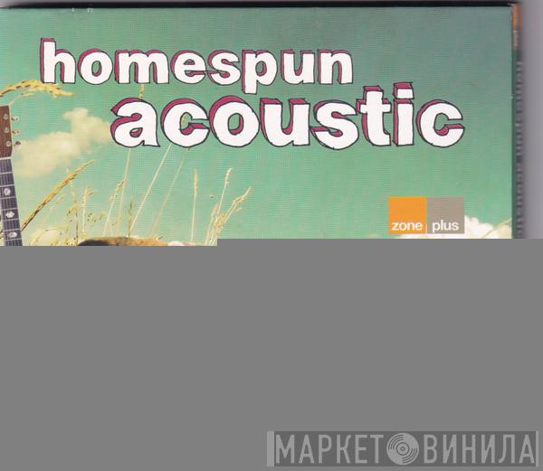  - Homespun Acoustic