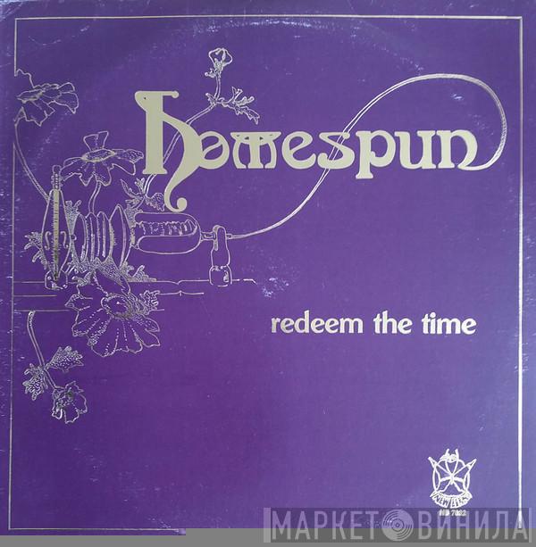 Homespun  - Redeem The Time