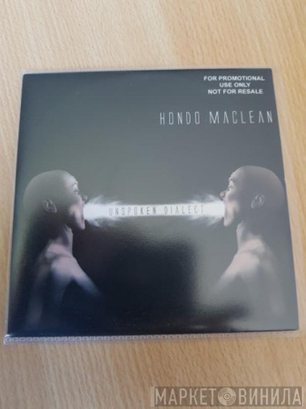 Hondo Maclean - Unspoken Dialect