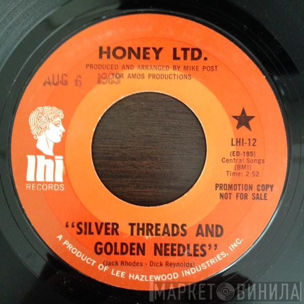 Honey Ltd. - Silver Threads And Golden Needles