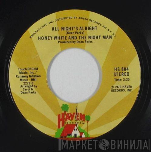 Honey White And The Night Man - All Night's Alright