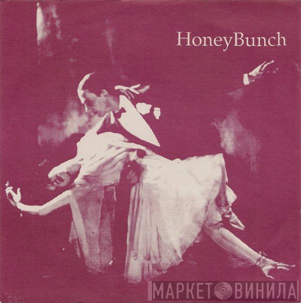 HoneyBunch - No More I Told You So's