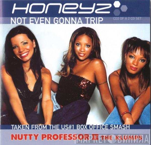 Honeyz - Not Even Gonna Trip