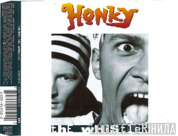 Honky - The Whistler