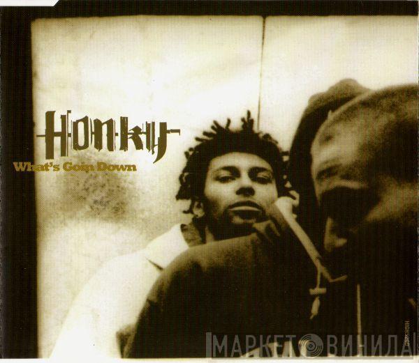 Honky - What's Goin Down