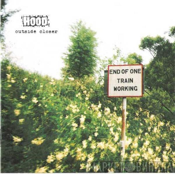  Hood  - Outside Closer