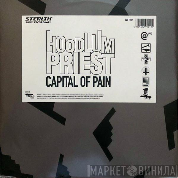 Hoodlum Priest - Capital Of Pain