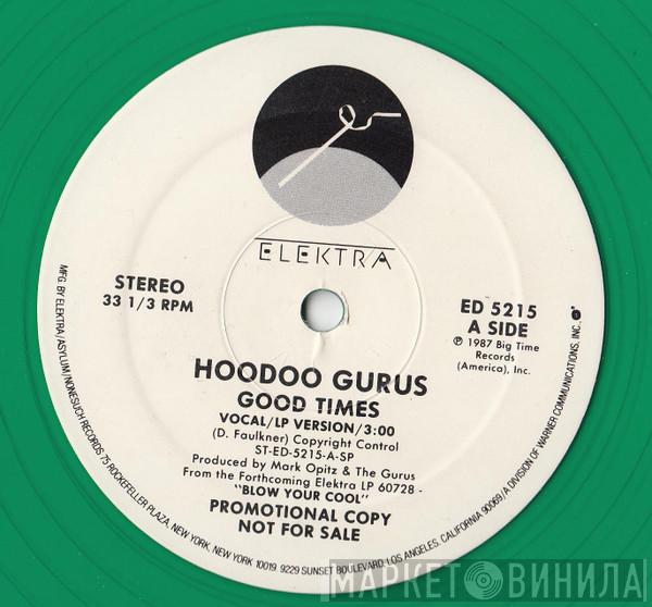  Hoodoo Gurus  - Good Times