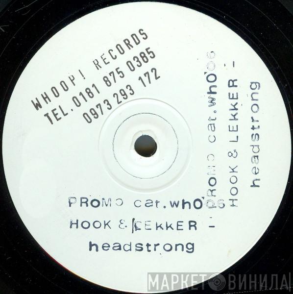 Hook & Lekker - Headstrong