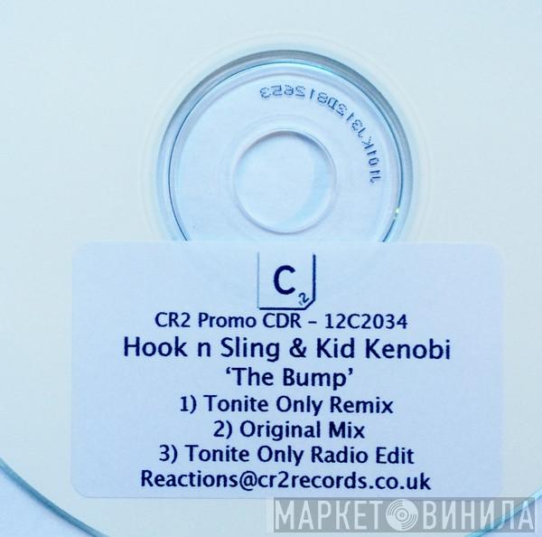 Hook N Sling, Kid Kenobi - The Bump