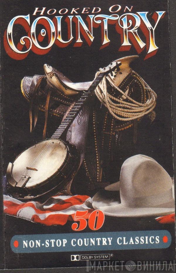  - Hooked On Country